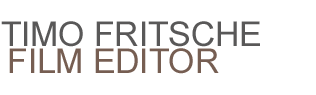 Timo Fritsche - Film Editor